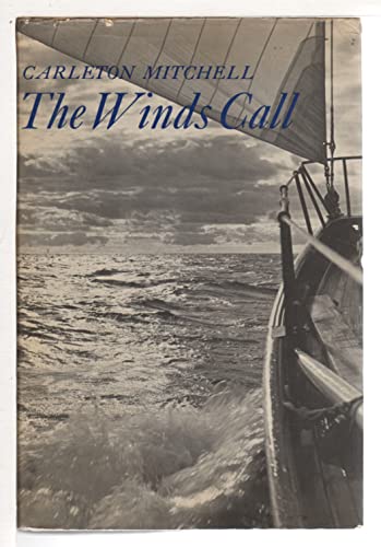 Stock image for The Winds Call: Cruises Near and Far for sale by ThriftBooks-Atlanta