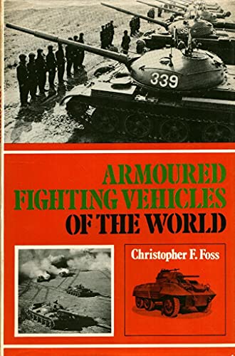9780684125732: Armoured Fighting Vehicles of the World.