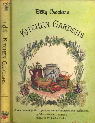 Beispielbild fr Betty Crocker's Kitchen Gardens (The Betty Crocker home library) zum Verkauf von ThriftBooks-Atlanta