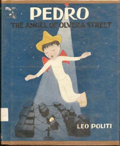 Beispielbild fr Pedro the Angel of Olvera Street zum Verkauf von ThriftBooks-Dallas