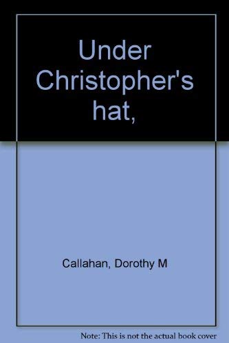 Imagen de archivo de Under Christopher's hat, a la venta por Wonder Book