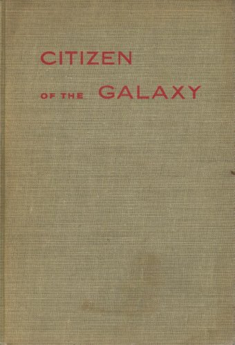 9780684126913: Citizen of the Galaxy