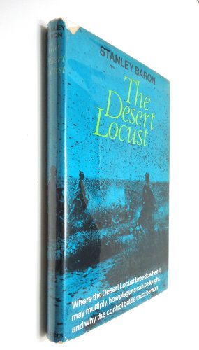 9780684127026: The Desert Locust [By] Stanley Baron