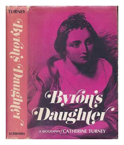 Stock image for Byron's Daughter : A Biography of Elizabeth Medora Leigh for sale by Better World Books: West