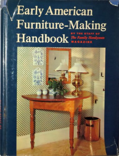 Stock image for Early American Furniture-Making Handbook for sale by Wonder Book