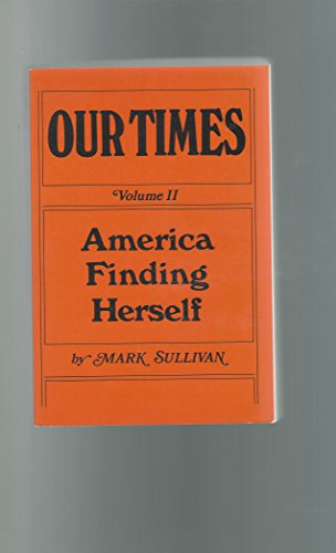 Our Times II America Finding Herself (9780684127927) by Sullivan, Mark