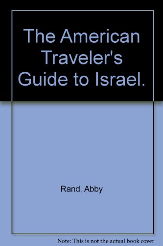 Stock image for The American Traveler's Guide to Israel. for sale by ThriftBooks-Dallas
