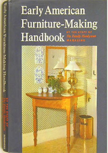 Beispielbild fr Early American Furniture-Making Handbook zum Verkauf von Wonder Book