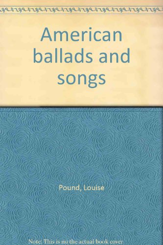 Beispielbild fr American Ballads and Songs zum Verkauf von Better World Books