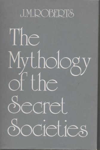 9780684129044: Mythology of the Secret Societies