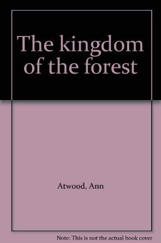 Beispielbild fr The kingdom of the forest zum Verkauf von Ezekial Books, LLC