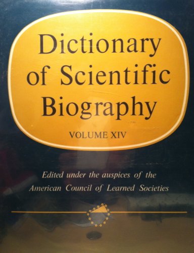 Beispielbild fr Dictionary of Scientific Biography Volume XIV zum Verkauf von SecondSale