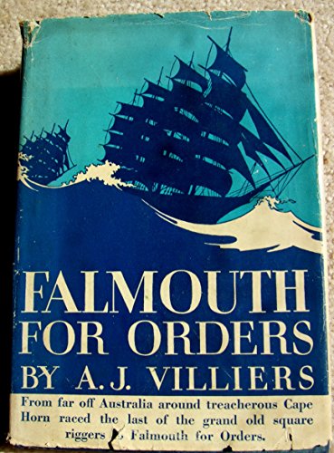 9780684129341: Falmouth for Orders: The Story of the Last Clipper Ship Race Around Cape Horn