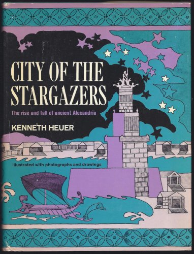9780684129372: Title: CITY OF THE STARGAZERS The Rise and Fall of Ancien