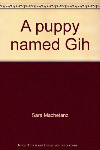 Stock image for A puppy named Gih (Read-along series) for sale by -OnTimeBooks-