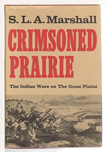9780684130897: Crimsoned Prairie; The Wars Between the United States and the Plains Indians During the Winning of the West