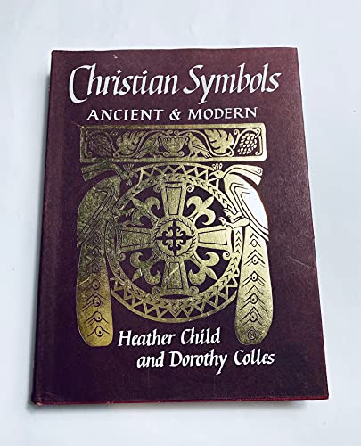 Stock image for Christian Symbols, Ancient and Modern: A Handbook for Students for sale by The Book Bin