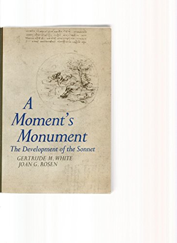 9780684131511: A Moment's Monument the Development of The Sonnet