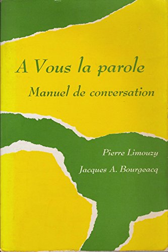 9780684131979: A vous la parole: Manuel de conversation (The Scribner French series)