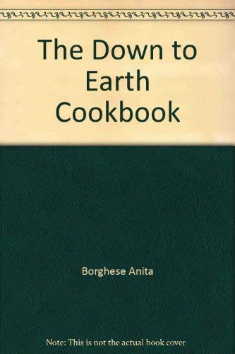 9780684132495: The down to earth cookbook