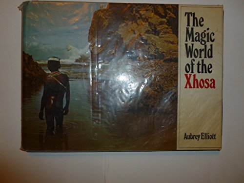 9780684132587: The magic world of the Xhosa