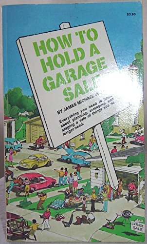 Stock image for HOW TO HOLD A GARAGE SALE for sale by WONDERFUL BOOKS BY MAIL