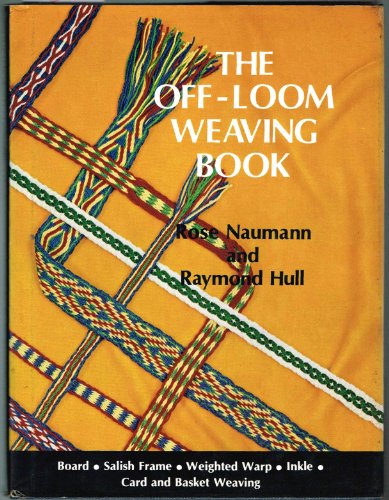 Beispielbild fr The Off-Loom Weaving Book zum Verkauf von Books From California