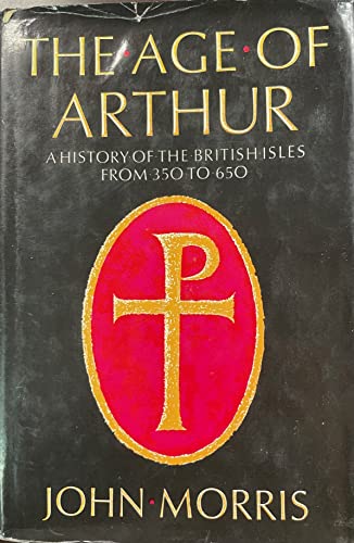 Beispielbild fr The Age of Arthur: A History of the British Isles from 350 to 650 zum Verkauf von Wonder Book