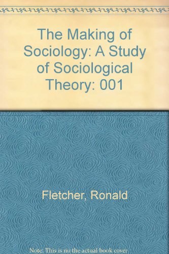Stock image for The Making of Sociology: A Study of Sociological Theory (Nol. 1); The Making of Sociology, A Study of Sociological Theory (Vol. 2) for sale by Terrence Murphy
