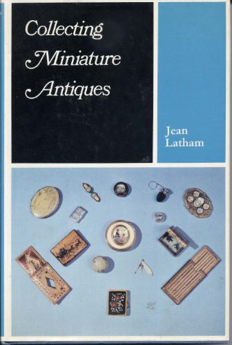 Beispielbild fr Collecting miniature antiques zum Verkauf von Wonder Book