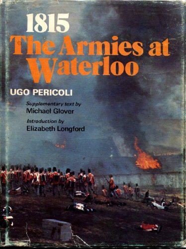 Imagen de archivo de 1815: the armies at Waterloo a la venta por Sheafe Street Books