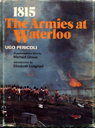 9780684133669: 1815: the armies at Waterloo