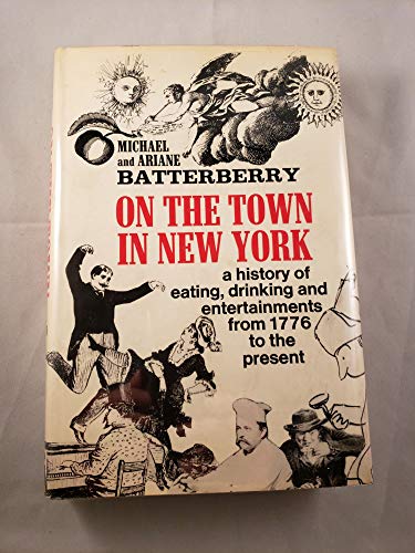 Imagen de archivo de On the Town in New York, from 1776 to the Present a la venta por Better World Books