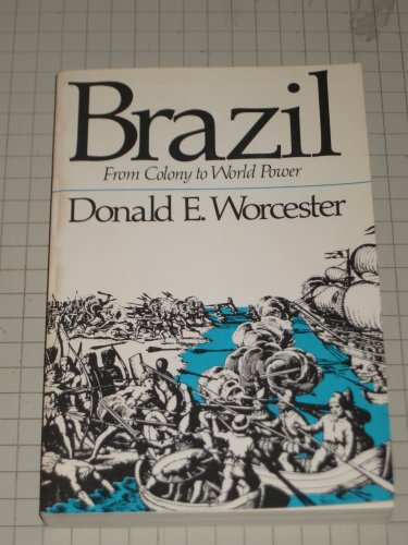 9780684133911: Brazil, from Colony to World Power