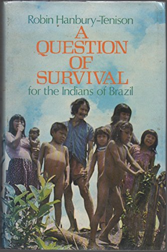 Stock image for A question of survival for the Indians of Brazil for sale by HPB-Ruby