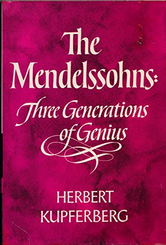 Imagen de archivo de The Mendelssohns: Three Generations Of Genius. a la venta por Books of the Smoky Mountains