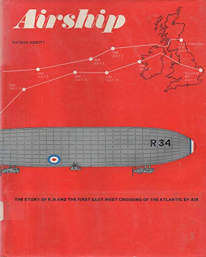 9780684135243: Title: Airship The story of R 34 and the first eastwest c