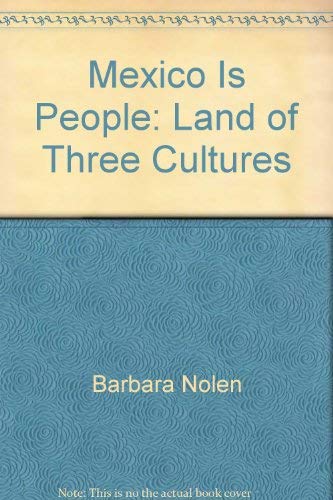 Mexico Is People Land Of Three Cultures