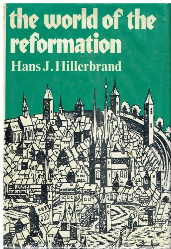 Stock image for The World of the Reformation for sale by Better World Books