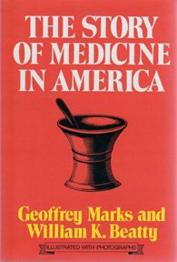 Stock image for The Story of Medicine in America for sale by Better World Books