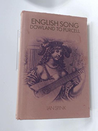 Stock image for English Song; Dowland to Purcell for sale by Better World Books