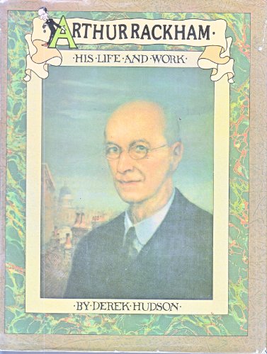 Beispielbild fr Arthur Rackham, His Life and Work zum Verkauf von COLLINS BOOKS