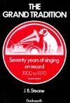9780684136349: The Grand Tradition: Seventy Years of Singing on Record