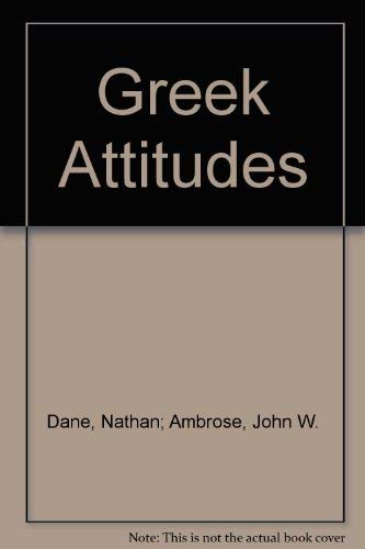 Stock image for Greek Attitudes for sale by Eagle Eye Books