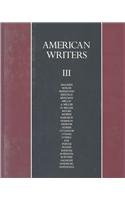 Stock image for American Writers: Collection of Literary Biographies, Volume III, Archibad Macleish to George Santayana for sale by Abstract Books