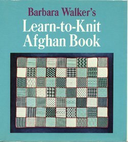 Stock image for Barbara Walker's Learn-to-Knit Afghan Book for sale by Reliant Bookstore