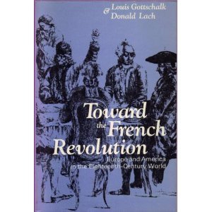 Beispielbild fr Toward the French Revolution. Europe and America in the Eighteenth-Century World zum Verkauf von Valley Books