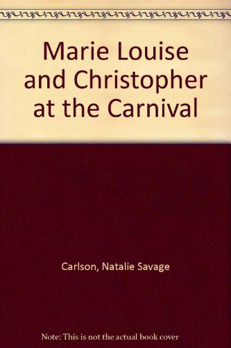 Stock image for Marie Louise and Christophe at the Carnival for sale by Booksavers of MD