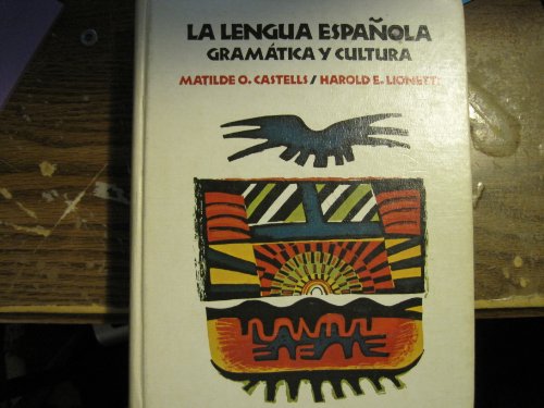 Stock image for La Lengua Espa~nola: Gramatica y Cultura for sale by ThriftBooks-Dallas