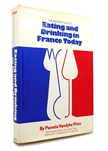 Beispielbild fr Eating and Drinking in France Today zum Verkauf von Robinson Street Books, IOBA